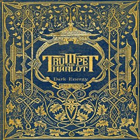 Trumpet the Harlot - Dark Energy (2016) Album Info