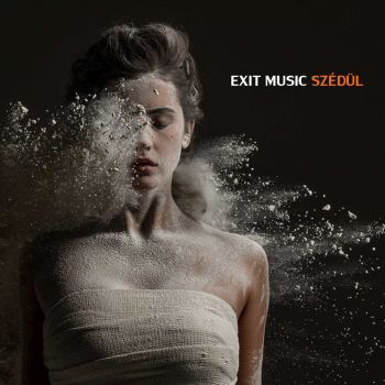Exit Music - Sz&#233;d&#252;l (2016)