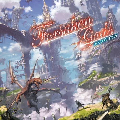 Dragon Eyes - Forsaken Gods (2016) Album Info