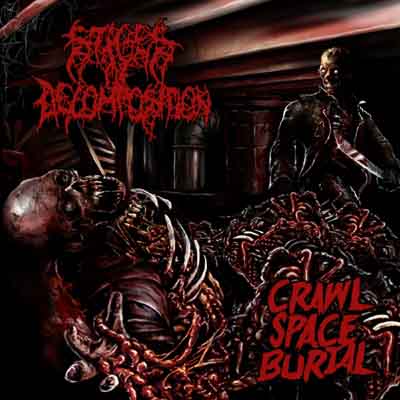 Stages of Decomposition - Crawl Space Burial (2016) Album Info