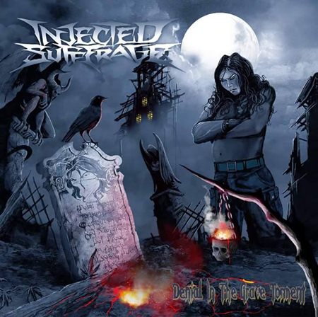 Injected Sufferage - Denial in the Grave Torment (2016) Album Info