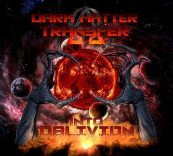 Dark Matter Transfer - Into Oblivion (2016)