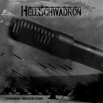 Hellschwadron - Storming Obliteration (2016) Album Info