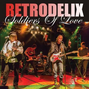 Retrodelix - Soldiers Of Love (2016) Album Info