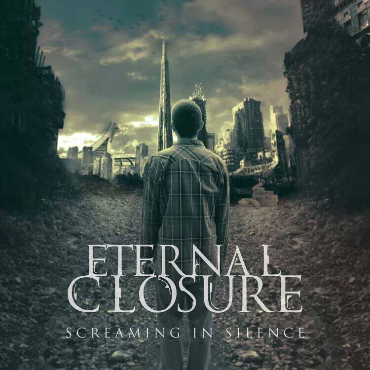 Eternal Closure - Screaming In Silence (2016) Album Info