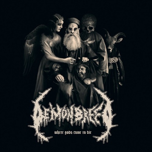 Demonbreed - Where Gods Come To Die (2016) Album Info