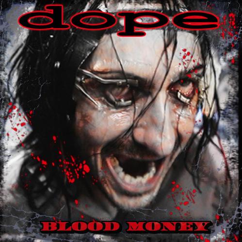 Dope - Blood Money (Single) (2016) Album Info