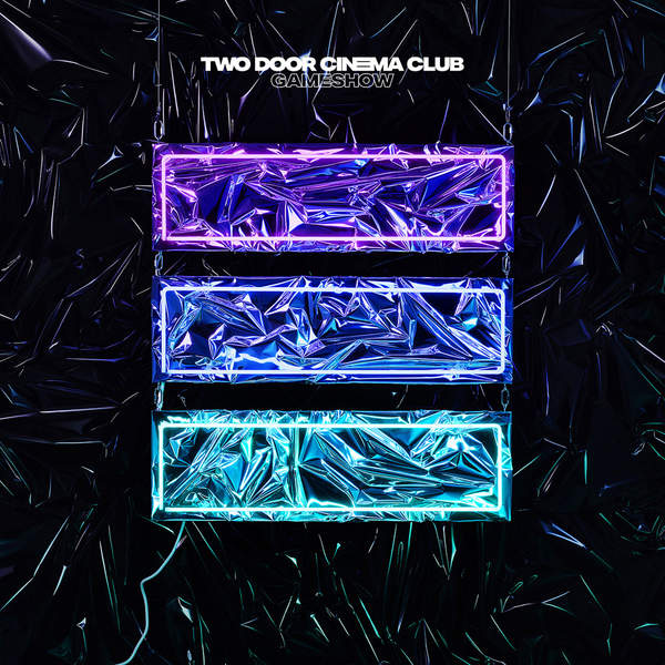 Two Door Cinema Club - Gameshow (2016) Album Info