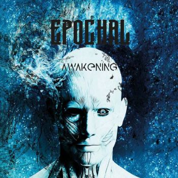 Epochal - Awakening (2016) Album Info