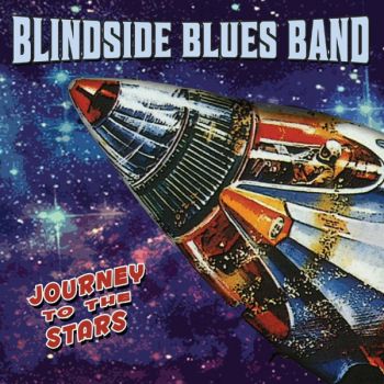 Blindside Blues Band - Journey To The Stars (2016) Album Info
