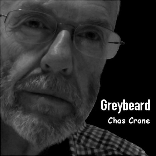Chas Crane - Greybeard (2016) Album Info
