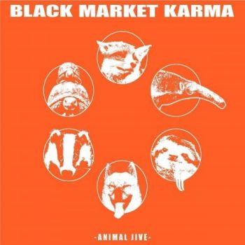 Black Market Karma - Animal Jive (2016) Album Info