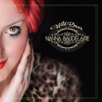Nanna Baudelaire - Wild Ones (2016) Album Info