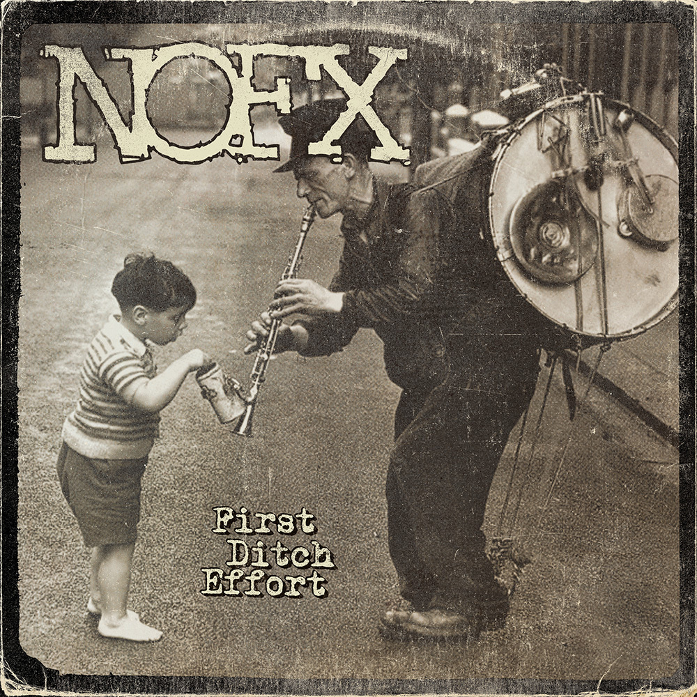 NOFX - First Ditch Effort (2016) Album Info