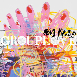 Grouplove - Big Mess (2016) Album Info