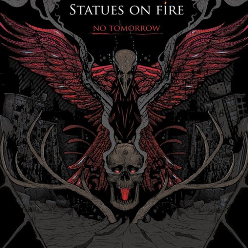 Statues On Fire - No Tomorrow (2016) Album Info