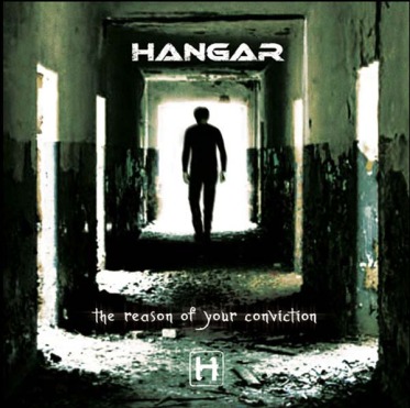 Hangar - The Reason of Your Conviction (2007) Album Info