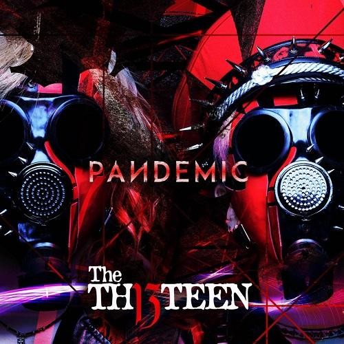 The Thirteen - Pandemic (2016) Album Info