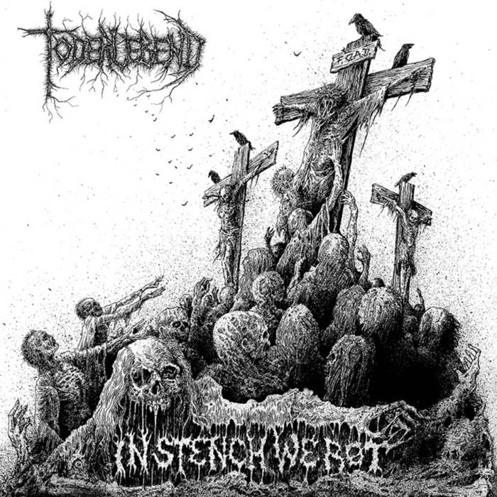 Toderlebend - In Stench We Rot (2016) Album Info