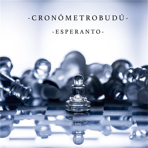 Cron&#243;metrobud&#250; - Esperanto (2016) Album Info