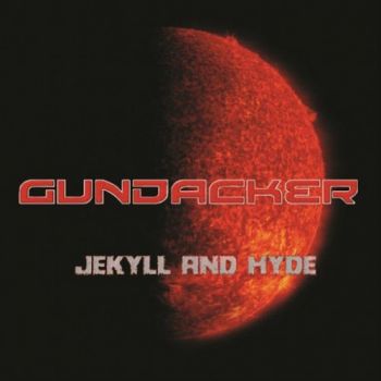 Gundacker - Jekyll And Hyde (2016) Album Info