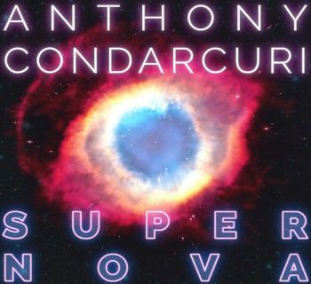 Anthony Condarcuri - Supernova (2016) Album Info