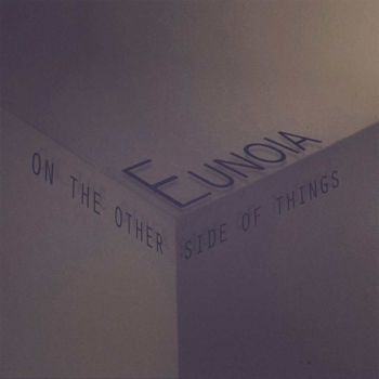 Eunoia - On The Other Side Of Things (2016) Album Info