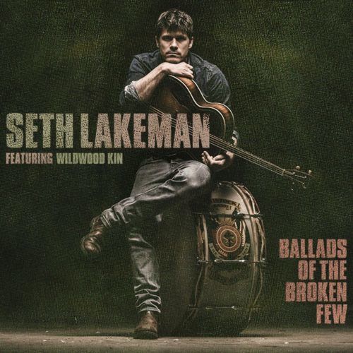 Seth Lakeman - Ballads Of The Broken Few (2016)