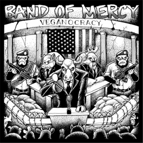 Band of Mercy - Veganocracy (2016) Album Info