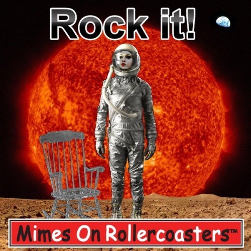 Mimes On Rollercoasters - Rock It! (2016) Album Info