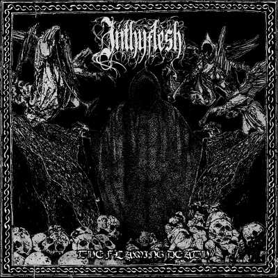 Inthyflesh - The Flaming Death (2016) Album Info