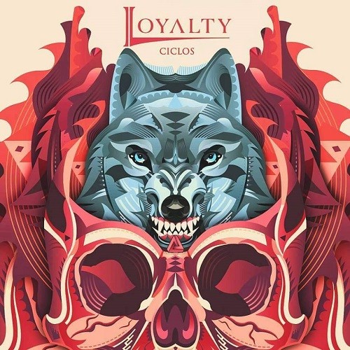 Loyalty - Ciclos (2016) Album Info