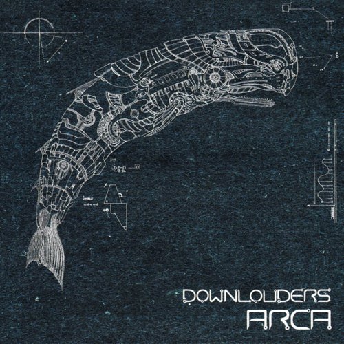 Downlouders - Arca (2016) Album Info