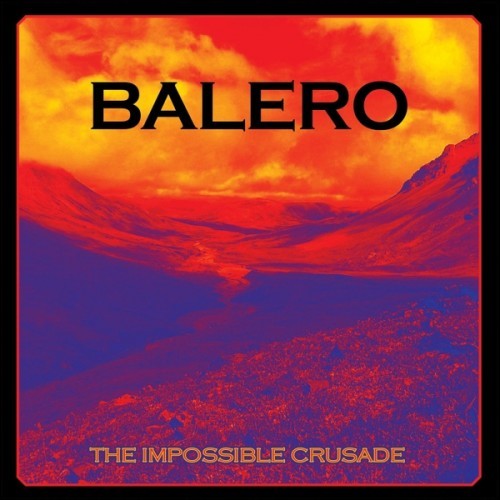 Balero - The Impossible Crusade (2016) Album Info