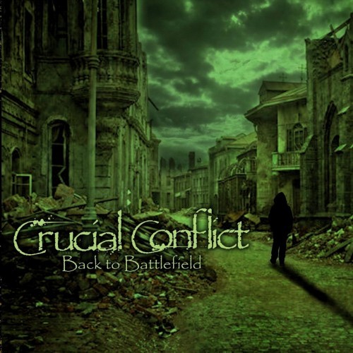 Crucial Conflict - Back To Battlefield (2016) Album Info