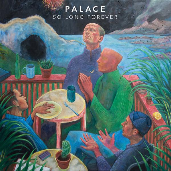 Palace - So Long Forever (2016) Album Info