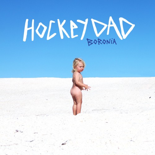 Hockey Dad - Boronia (2016) Album Info