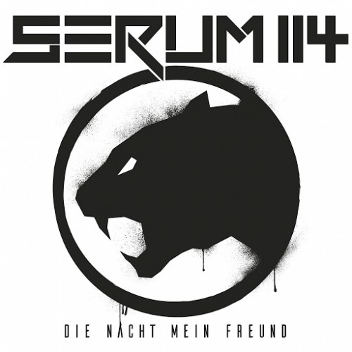 Serum 114 - Die Nacht Mein Freund (2016) Album Info