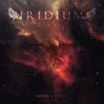 Iridium - Suffer & Solace (2016) Album Info