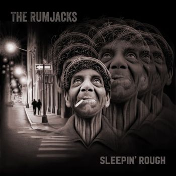The Rumjacks - Sleepin' Rough (2016) Album Info