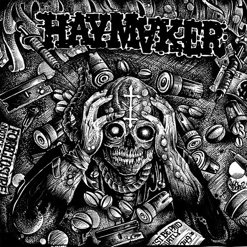 Haymaker - Taxed...Tracked...Inoculated...Enslaved! (2016) Album Info