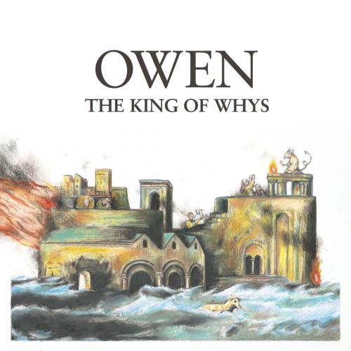 Owen - The King Of Whys (2016) Album Info