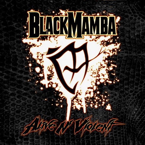 BlackMamba - Alive N Violent (2016) Album Info