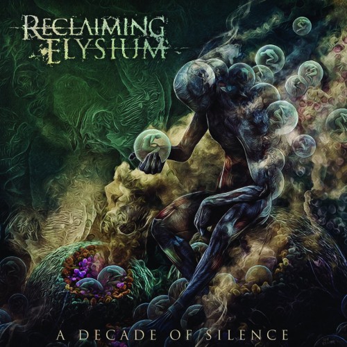 Reclaiming Elysium - A Decade of Silence (2016) Album Info