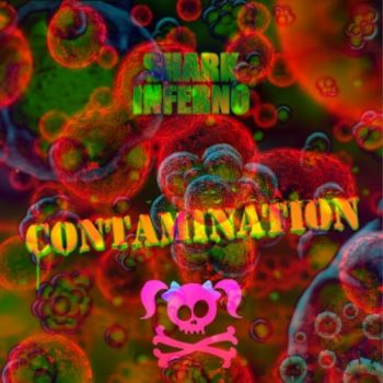 Shark Inferno - Contamination (2016) Album Info