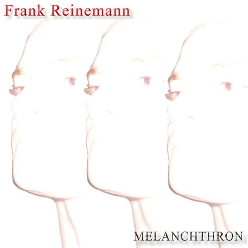Frank Reinemann - Melanchthron (2016) Album Info