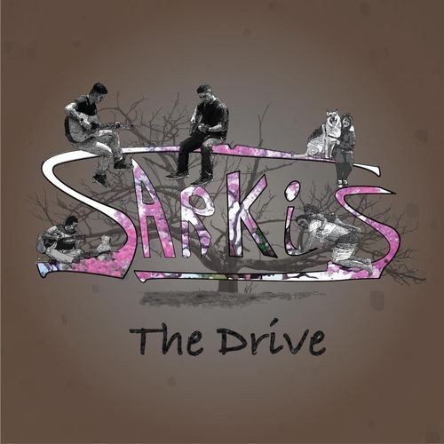 Sarkis The Band - The Drive (2016)