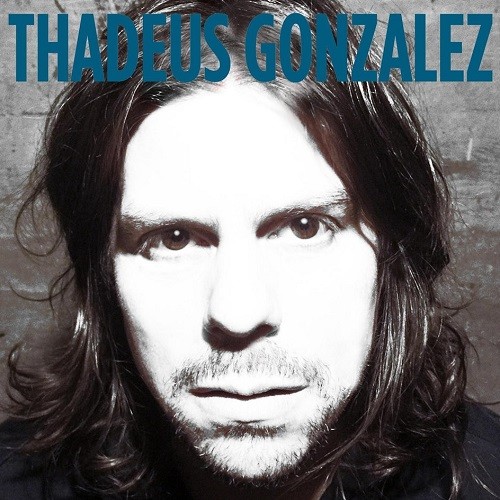 Thadeus Gonzalez - Thadeus Gonzalez (2016)