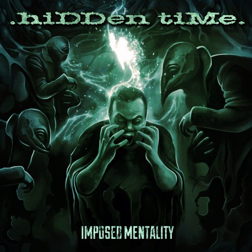 Hidden Time - Imposed Mentality (2016) Album Info
