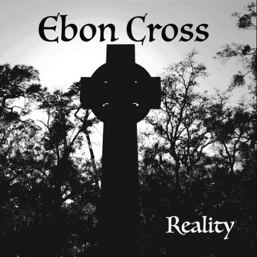 Ebon Cross - Reality (2016)